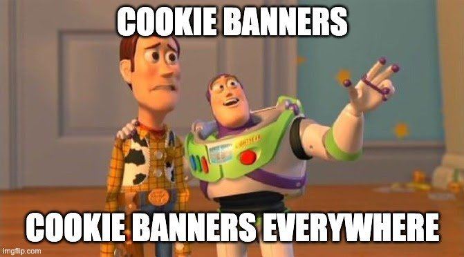 Cookie banners everywhere